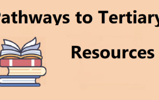 Pathways to Tertiary Resources