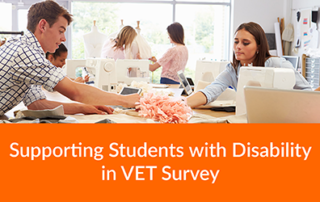 VET survey image, students in class and title Supporting Students with Disability in VET Survey